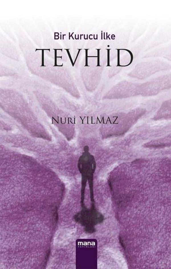Bir Kurucu İlke Tevhid - Mana Yayınları - Image 1