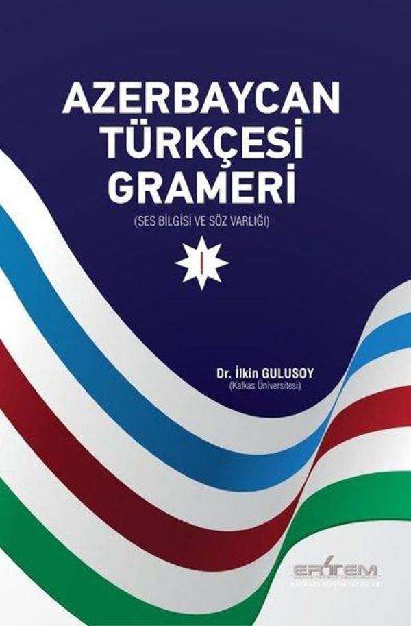 Azerbaycan Türkçesi Grameri 1 - Ses Bilgisi ve Söz Varlığı - Ertem Kafkars Eğitim Yayınları - Image 1