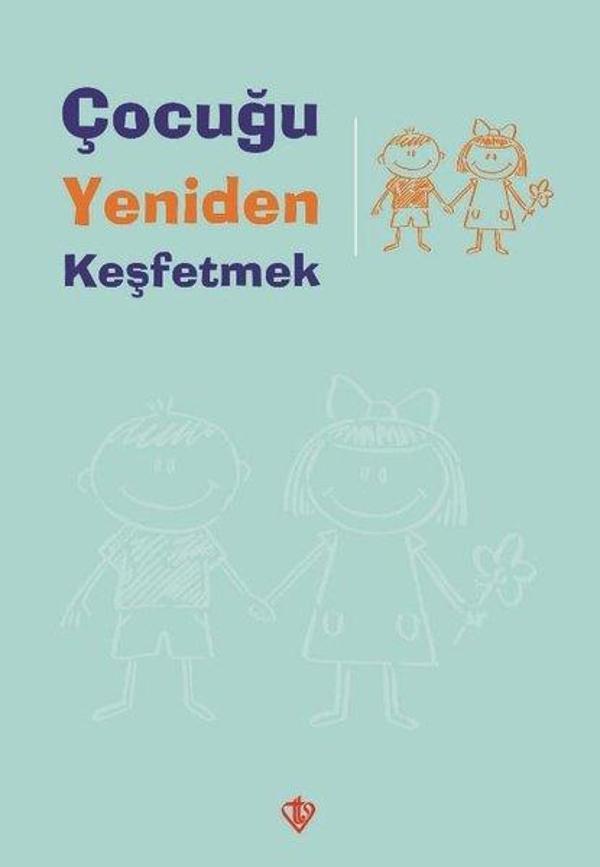 Çocuğu Yeniden Keşfetmek - Türkiye Diyanet Vakfı Yayınları - Image 1
