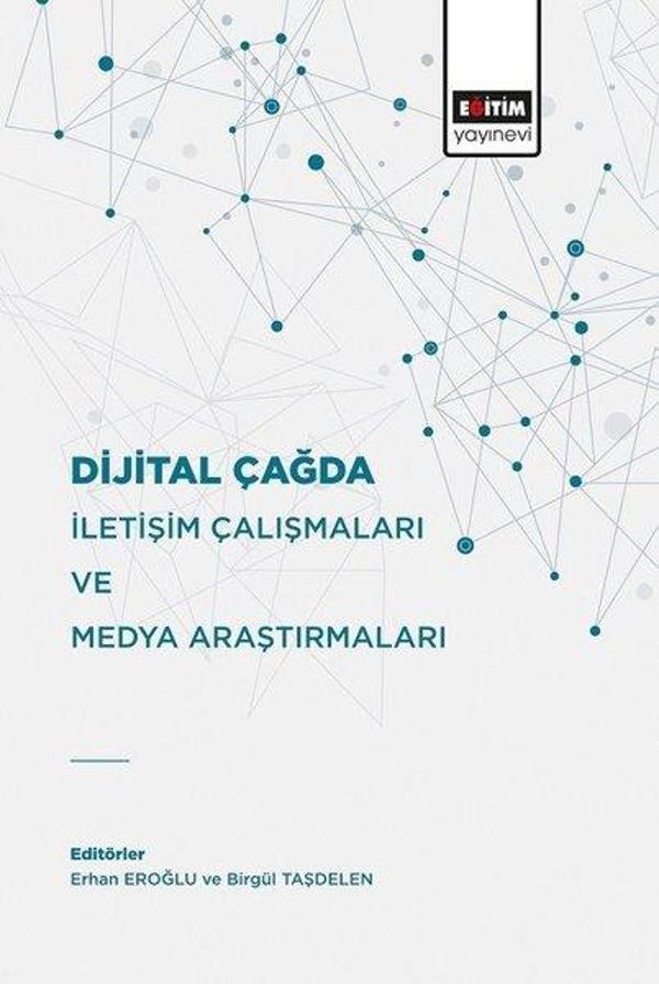 Dijital Çağda İletişim Çalışmaları ve Medya Araştırmaları - Eğitim Yayınevi - Image 1