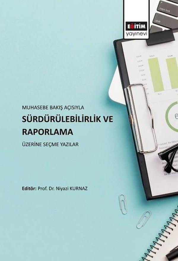 Muhasebe Bakış Açısıyla Sürdürülebilirlik ve Raporlama Üzerine Seçme Yazılar - Eğitim Yayınevi - Image 1