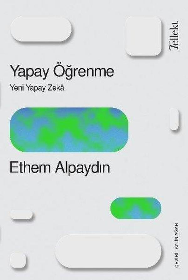 Yapay Öğrenme: Yeni Yapay Zeka - Tellekt - Image 1