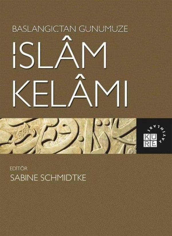 Başlangıçtan Günümüze İslam Kelamı - Küre Yayınları - Image 1
