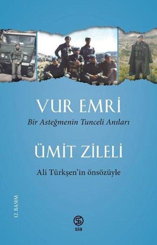 Vur Emri - Bir Asteğmenin Tunceli Anıları - Sia - Image 1