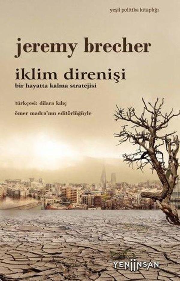 İklim Direnişi: Bir Hayatta Kalma Stratejisi - Yeşil Politika Kitaplığı - Yeni İnsan Yayınevi - Image 1