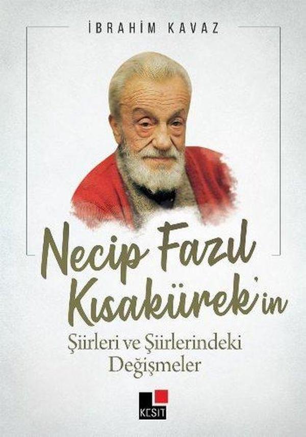 Necip Fazıl Kısakürek'in Şiirleri ve Şiirlerindeki Değişmeler - Kesit Yayınları - Image 1