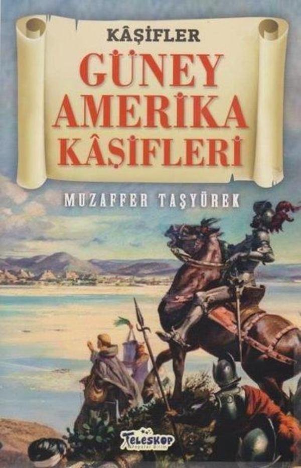 Kaşifler Güney Amerika Kaşifleri - Teleskop Popüler Bilim - Image 1