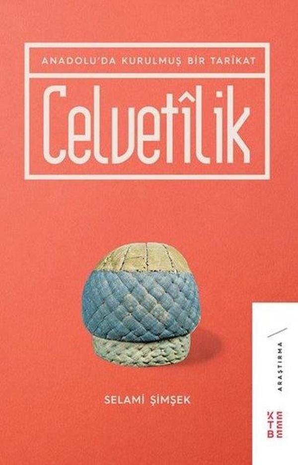 Celvetilik - Anadoluda Kurulmuş Bir Tarikat - Ketebe - Image 1