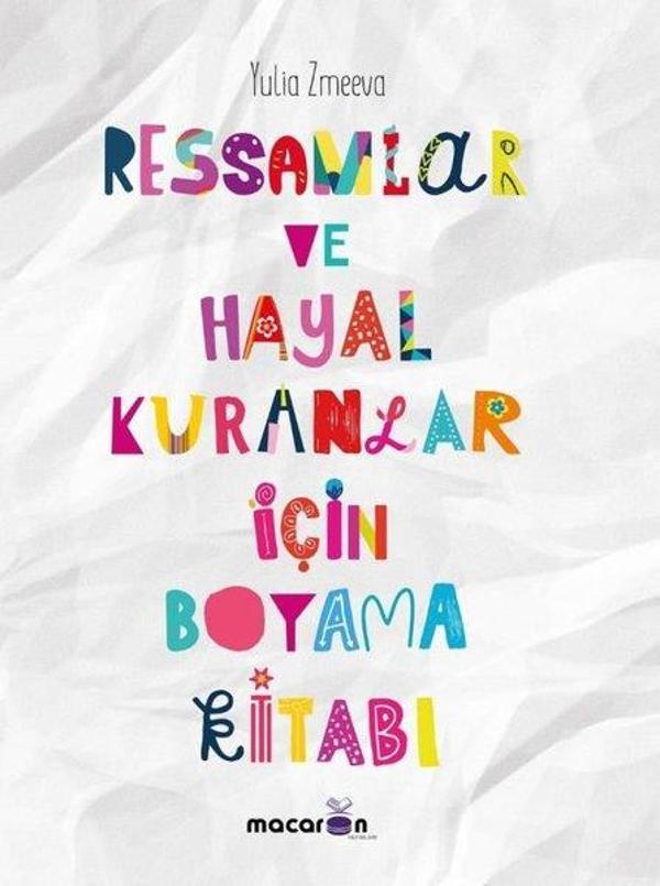 Ressamlar ve Hayal Kuranlar İçin Boyama Kitabı - Macaron Yayınları - Image 1
