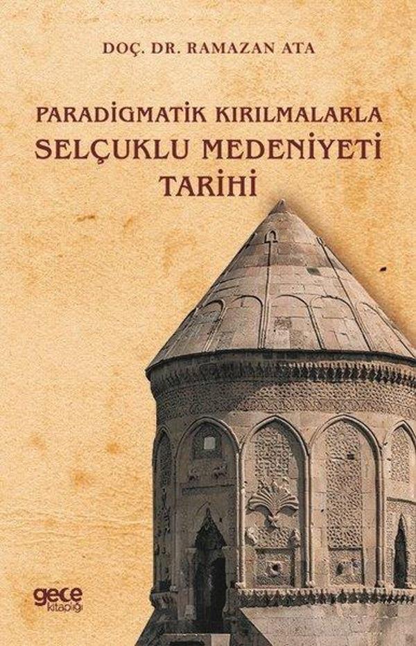 Paradigmatik Kırılmalarla Selçuklu Medeniyeti Tarihi - Gece Kitaplığı - Image 1