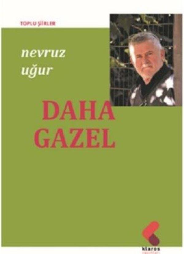 Daha Gazel - Toplu Şiirler - Klaros Yayınları - Image 1
