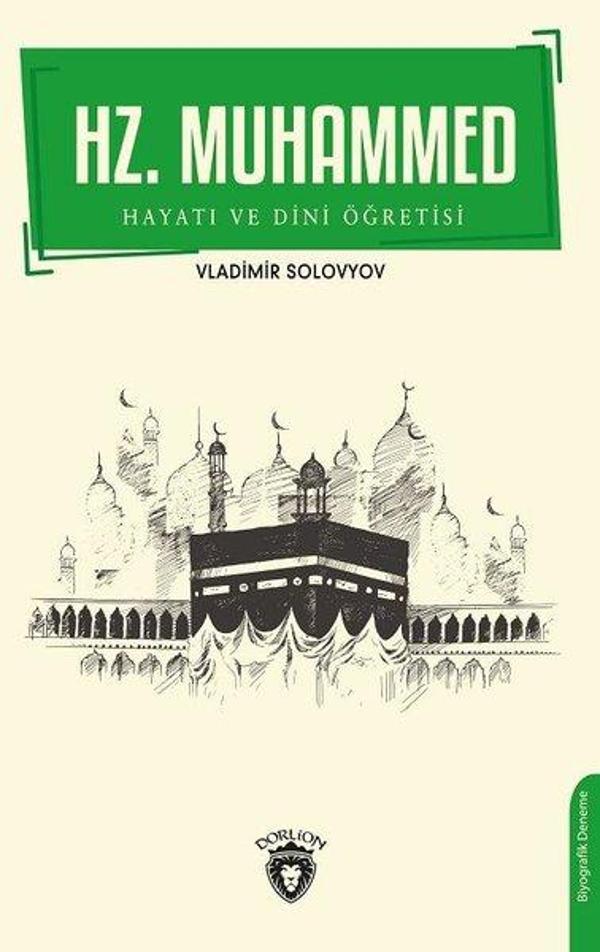 Hz. Muhammed Hayatı ve Dini Öğretisi - Dorlion Yayınevi - Image 1