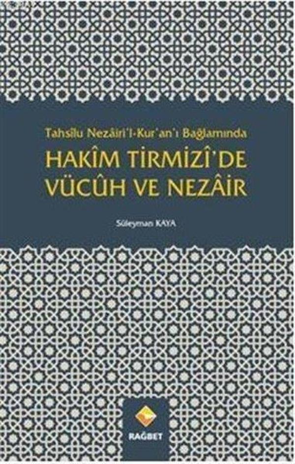 Tahsilu Nezairil Kuranı Bağlamında Hakim Tirmizide Vücuh ve Nezair - Rağbet Yayınları - Image 1