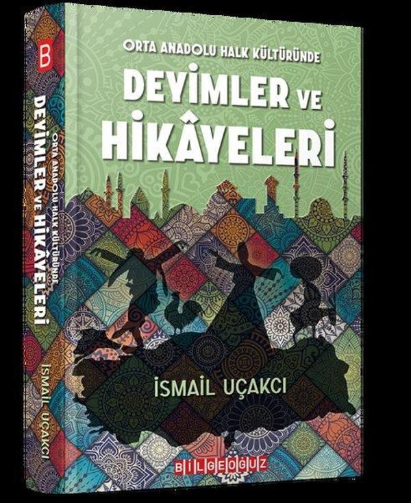 Orta Anadolu Halk Kültüründe Deyimler ve Hikayeleri - Bilgeoğuz Yayınları - Image 1