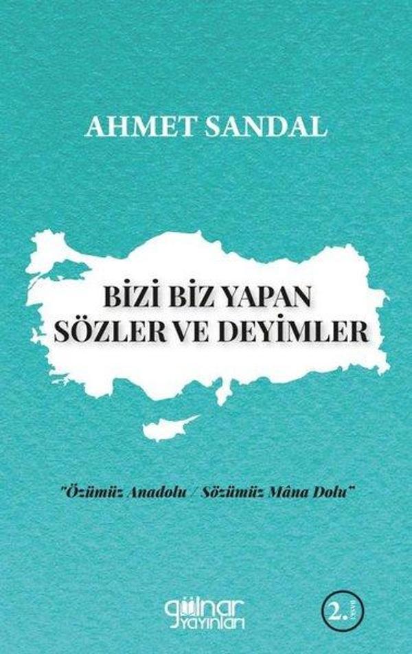 Bizi Biz Yapan Sözler ve Deyimler - Gülnar Yayınları - Image 1