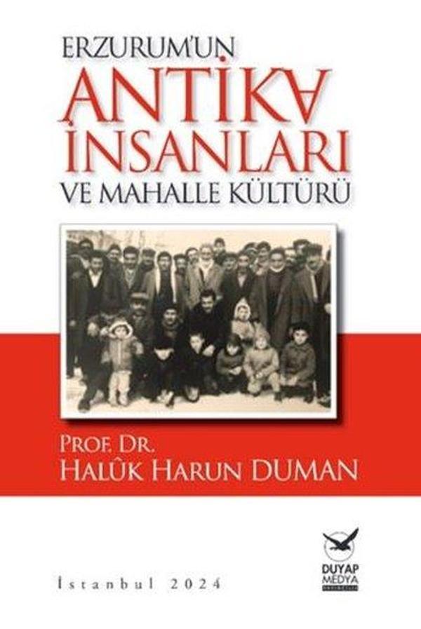 Erzurum'un Antika İnsanları ve Mahalle Kültürü - Duyap Yayınları - Image 1