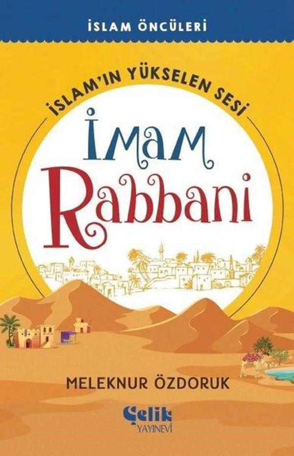 İslam'ın Yükselen Sesi: İmam Rabbani - İslam Öncüleri - Çelik Yayınevi - Image 1