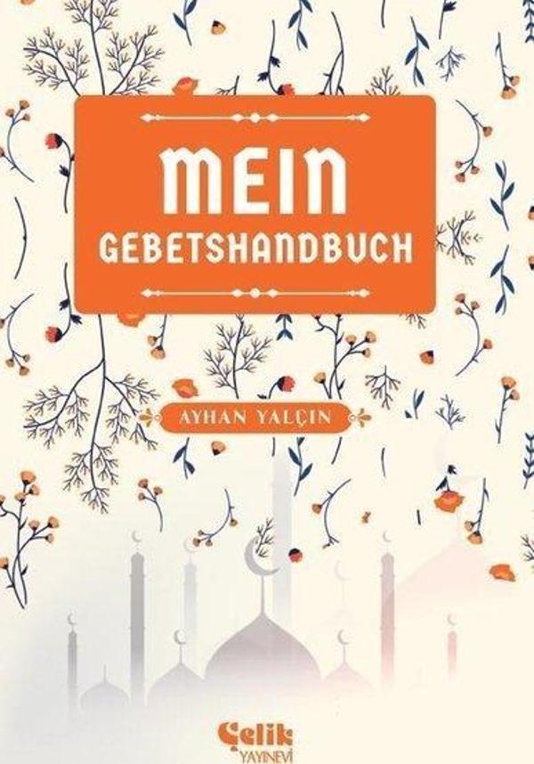 Mein Gebetshandbuch - Benim Namaz El Kitabım - Çelik Yayınevi - Image 1