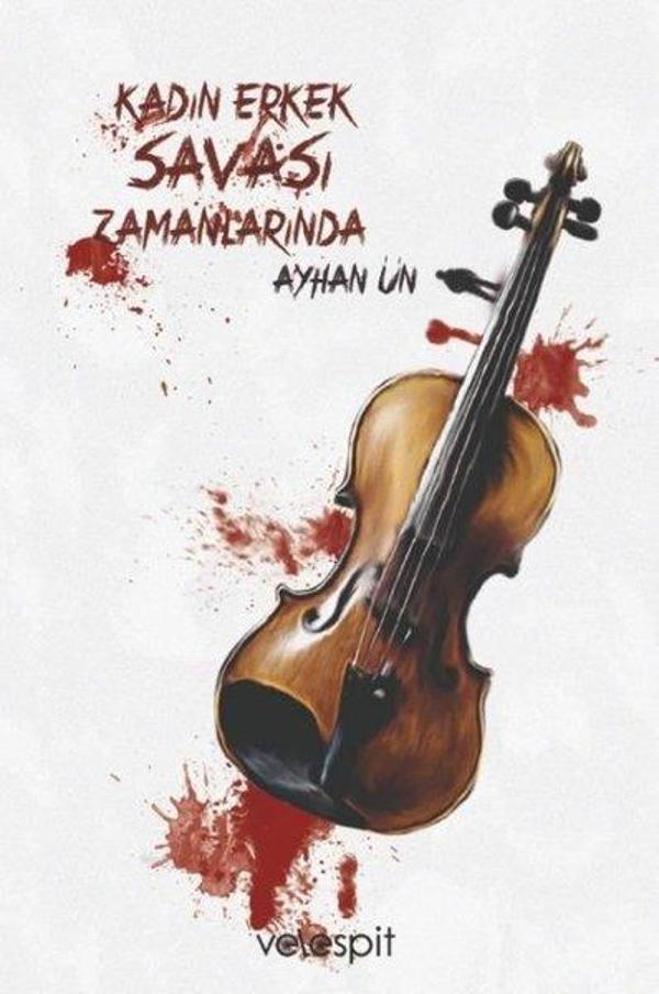 Kadın Erkek Savaşı Zamanlarında - Velespit Yayınları - Image 1