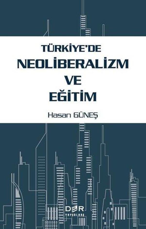 Türkiye'de Neoliberalizm ve Eğitim - Der Yayınları - Image 1