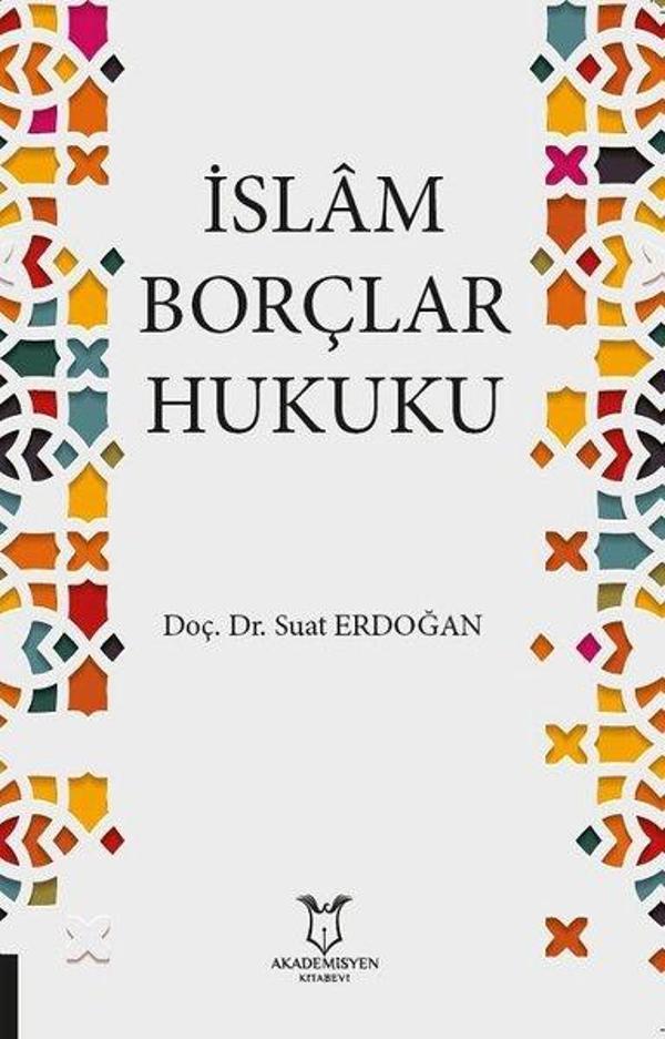 İslam Borçlar Hukuku - Akademisyen Kitabevi - Image 1