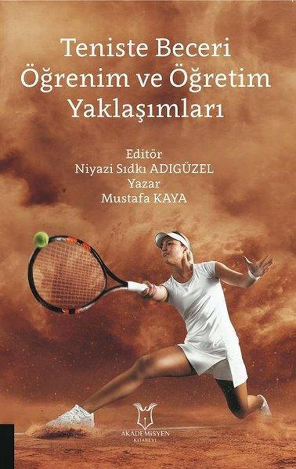 Teniste Beceri Öğrenim ve Öğretim Yaklaşımları - Akademisyen Kitabevi - Image 1
