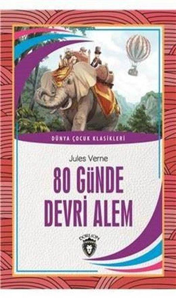 80 Günde Devri Alem - Dünya Çocuk Klasikleri - Dorlion Yayınevi - Image 1