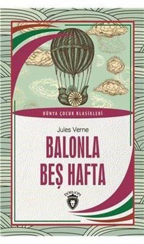 Balonla Beş Hafta - Dünya Çocuk Klasikleri - Dorlion Yayınevi - Image 1