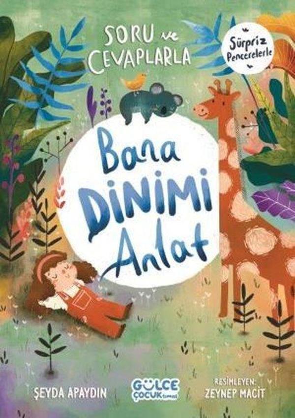 Soru ve Cevaplarla Bana Dinimi Anlat - Gülce Çocuk - Image 1