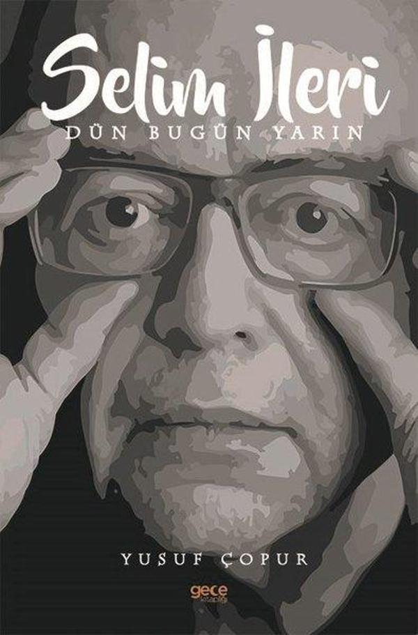 Selim İleri Dün Bugün Yarın - Gece Kitaplığı - Image 1