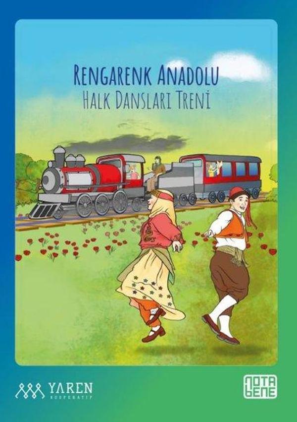 Rengarenk Anadolu - Halk Dansları Treni - Nota Bene Yayınları - Image 1