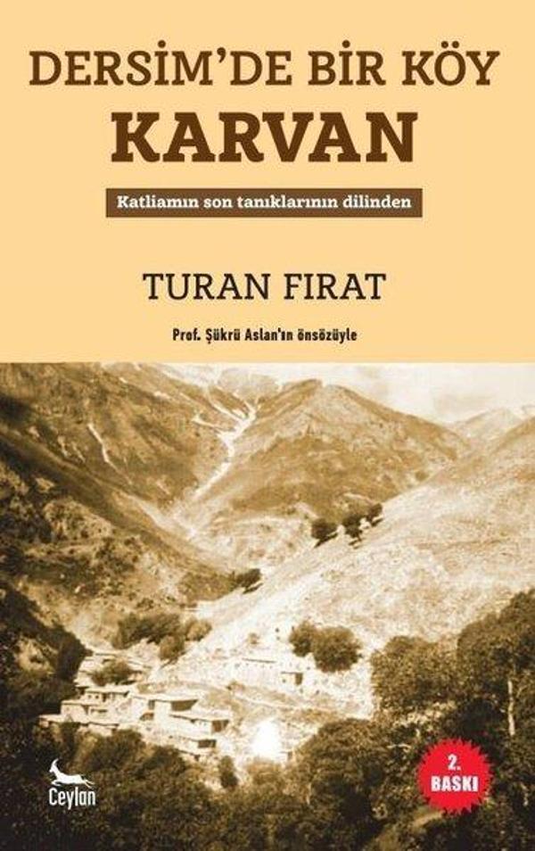 Dersimde Bir Köy Karvan - Katliamin Son Taniklarinin Dilinden - Ceylan Yayıncılık - Image 1