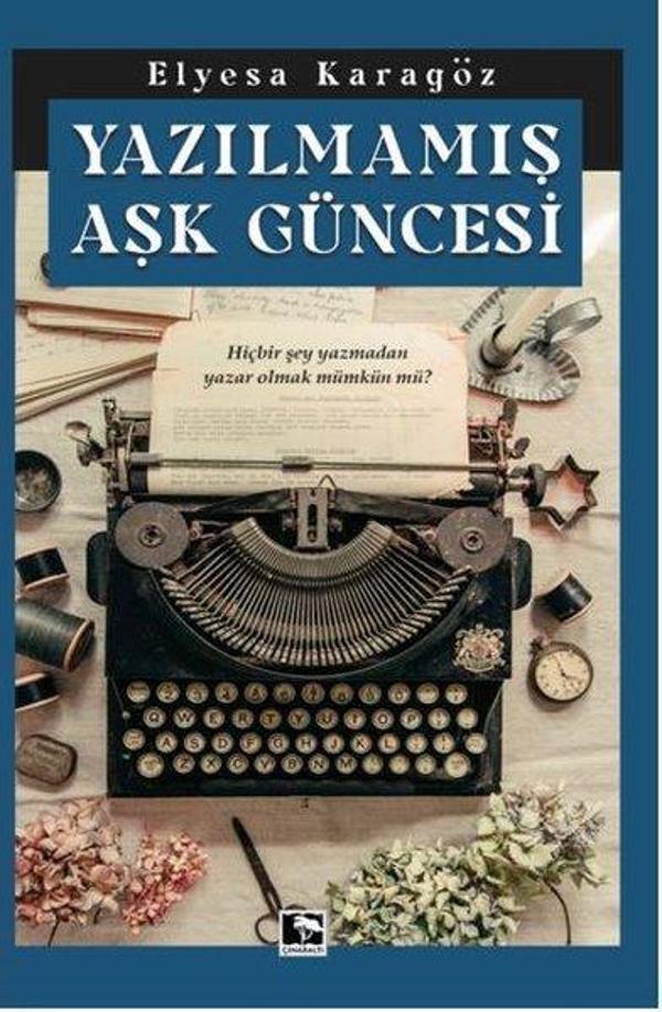 Yazılmamış Aşk Güncesi - Çınaraltı Yayınları - Image 1