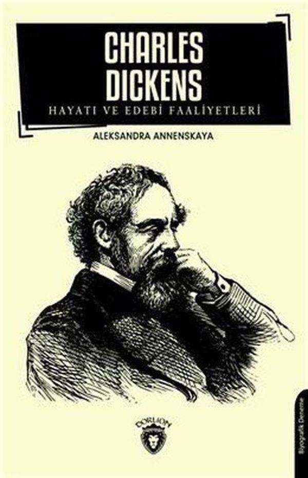 Charles Dickens Hayatı Ve Edebi Faaliyetleri - Dorlion Yayınevi - Image 1