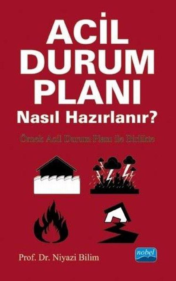Acil Durum Planı Nasıl Hazırlanır? - Örnek Acil Durum Planı ile Birlikte - Nobel Akademik Yayıncılık - Image 1