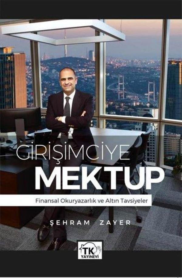 Girişimciye Mektup - Finansal Okuryazarlık ve Altın Tavsiyeler - TK Yayınevi - Image 1