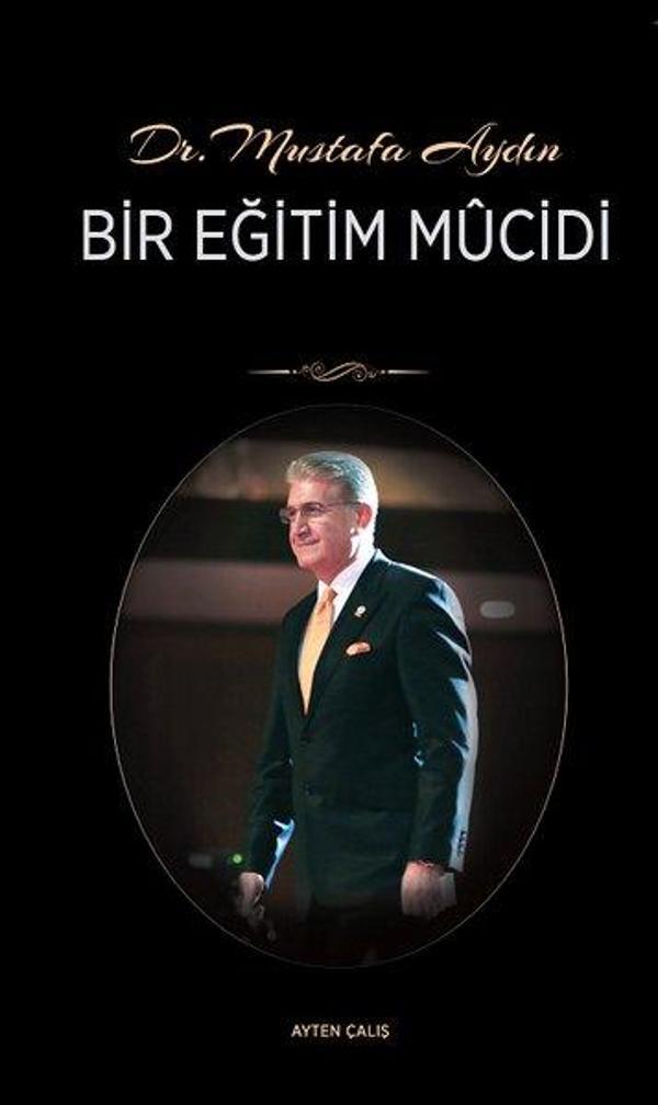 Dr. Mustafa Aydın Bir Eğitim Mucidi - İstanbul Aydın Ünv.Yayınevi - Image 1