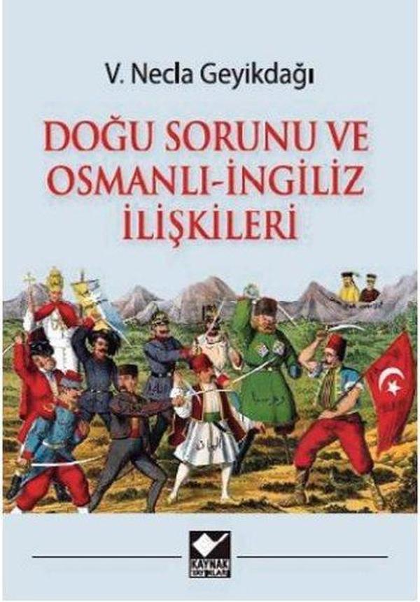 Doğu Sorunu ve Osmanlı İngiliz İlişkileri - Kaynak Yayınları - Image 1