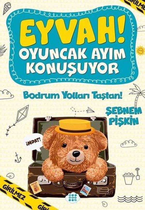 Bodrum Yolları Taştan!  -  Eyvah! Oyuncak Ayım Konuşuyor - 2 - Dokuz Yayınları - Image 1