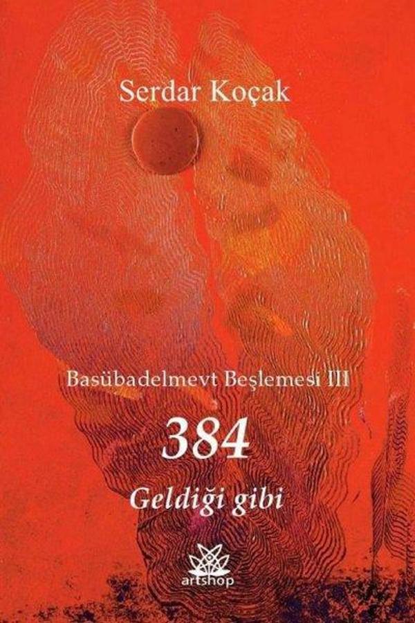 384 Geldiği Gibi - Basübadelmevt Beşlemesi 3 - Artshop Yayıncılık - Image 1