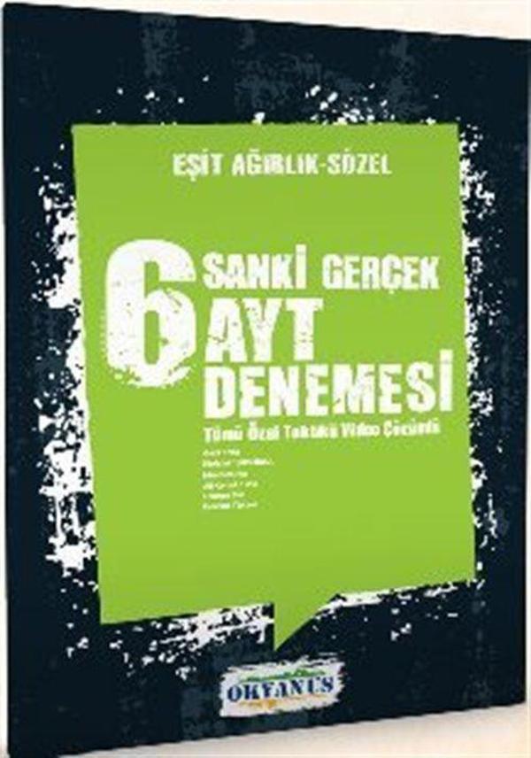 Sanki Gerçek 6 AYT Eşit Ağırlık - Sözel Denemesi - Okyanus Eğitim - Image 1