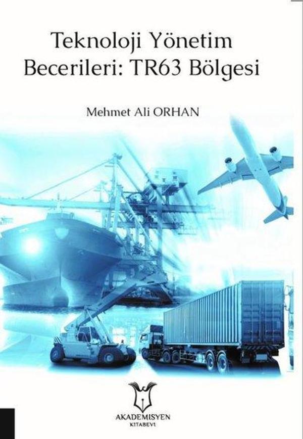 Teknoloji Yönetim Becerileri: TR63 Bölgesi - Akademisyen Kitabevi - Image 1