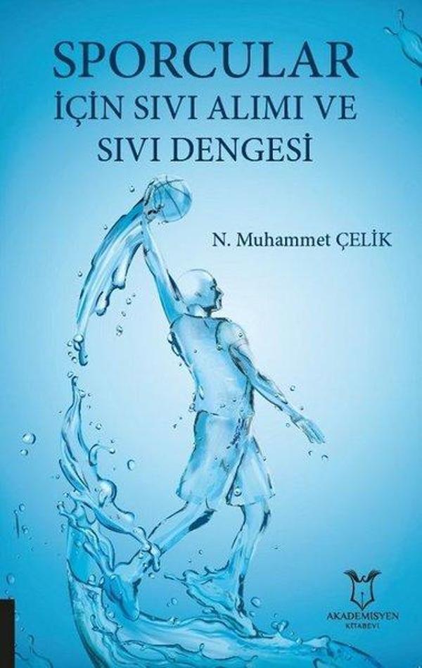 Sporcular İçin Sıvı Alımı ve Sıvı Dengesi - Akademisyen Kitabevi - Image 1