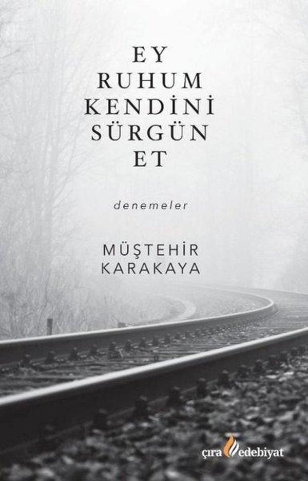 Ey Ruhum Kendini Sürgün Et - Çıra Yayınları - Image 1