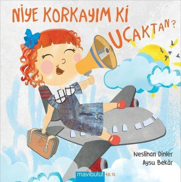 Niye Korkayım ki Uçaktan? - Mavi Bulut Yayıncılık - Image 1