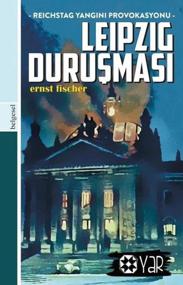 Leipzig Duruşması - Reichstag Yangını Provokasyonu - Yar Yayınları - Image 1