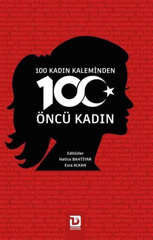 100 Kadın Kaleminden 100 Öncü Kadın - Toplumsal Dönüşüm Yayınları - Image 1