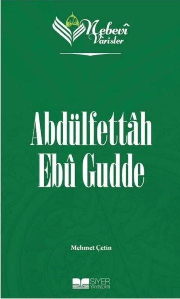 Abdülfettah Ebu Gudde - Nebevi Varisler 97 - Siyer Yayınları - Image 1