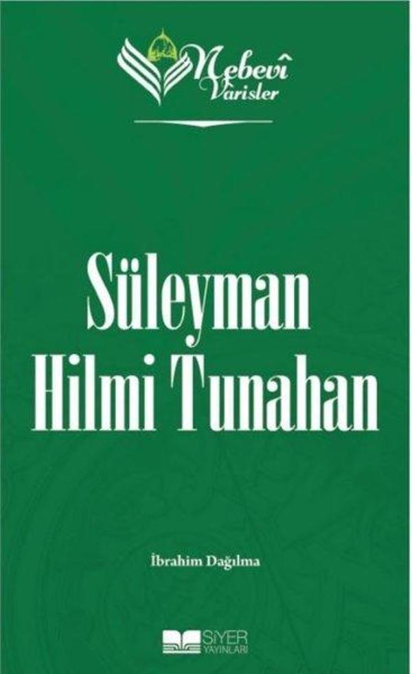 Süleyman Hilmi Tunahan - Nebevi Varisler 91 - Siyer Yayınları - Image 1