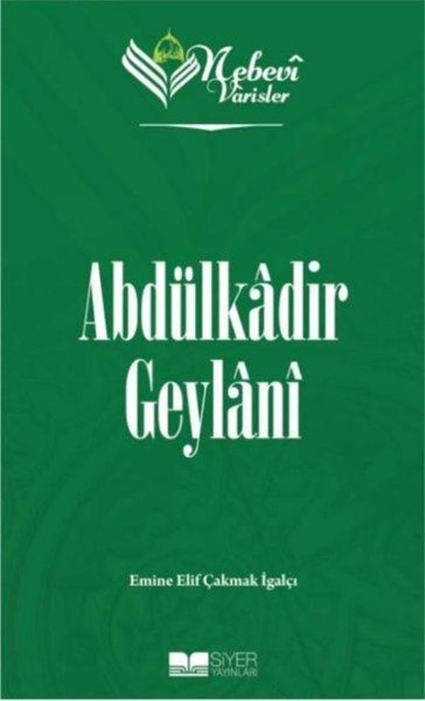 Abdülkadir Geylani - Nebevi Varisler 51 - Siyer Yayınları - Image 1